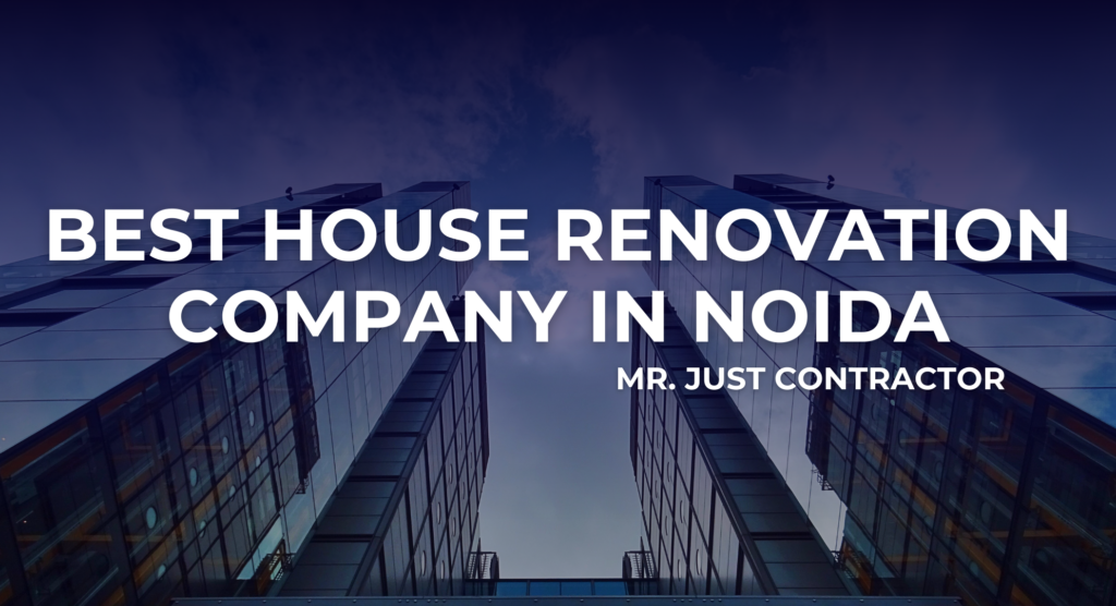 best house renovation company in noida